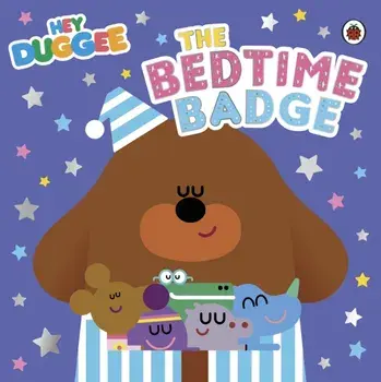 Hey Duggee: The Bedtime Badge, Paperback/Hey Duggee