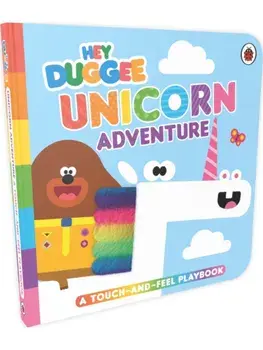 Hey Duggee: Unicorn Adventure. A Touch-and-Feel Playbook, Board book/Hey Duggee