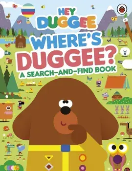 Hey Duggee: Where's Duggee?. A Search-and-Find Book, Paperback/Hey Duggee
