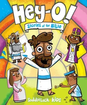 Hey-O! Stories of the Bible, Hardback/Saddleback Kids