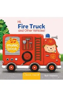 Hi Fire Truck and Other Vehicles Sound Book - Ruth Wielockx