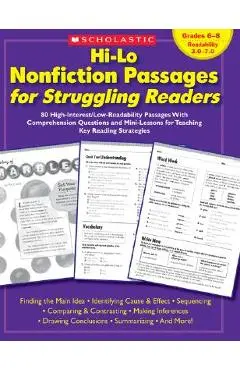 Hi-Lo Nonfiction Passages for Struggling Readers: Grades 6-8: 80 High-Interest/Low-Readability Passages with Comprehension Questions and Mini-Lessons - Maria Chang