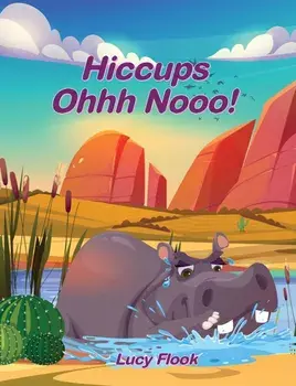Hiccups - Ohhh Nooo!, Paperback/Lucy Flook