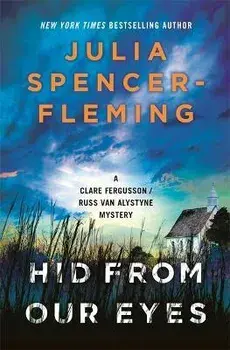 Hid From Our Eyes. Clare Fergusson/Russ Van Alstyne 9, Paperback/Julia Spencer-Fleming