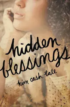 Hidden Blessings, Paperback/Kim Cash Tate