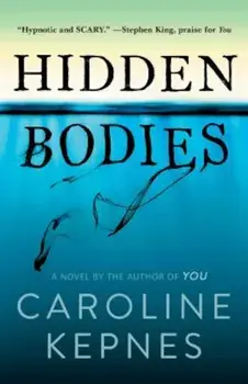Hidden Bodies, Paperback/Caroline Kepnes