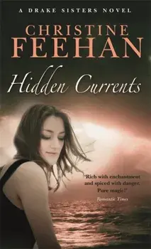 Hidden Currents. Number 7 in series, Paperback/Christine Feehan