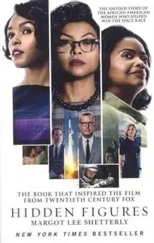 Hidden Figures, Film Tie-In/Margot Lee Shetterly