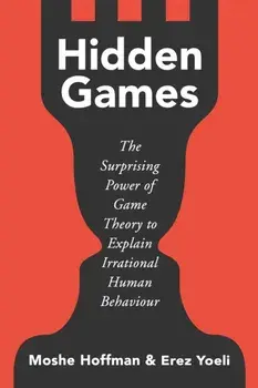 Hidden Games, Paperback/Erez Yoeli