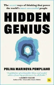 Hidden Genius. The secret ways of thinking that power the world's most successful people, Paperback/Polina Marinova Pompliano