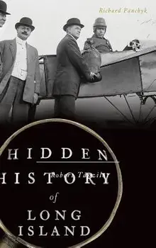 Hidden History of Long Island, Hardcover/Richard Panchyk