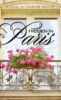 Hidden in Paris, Hardcover/Corine Gantz