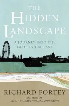 Hidden Landscape, Paperback/Richard Fortey