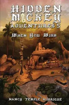 Hidden Mickey Adventures 5: When You Wish, Paperback/Nancy Temple Rodrigue
