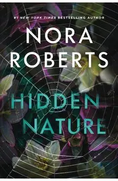Hidden Nature - Nora Roberts