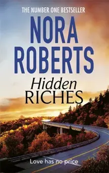 Hidden Riches, Paperback/Nora Roberts