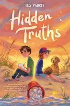Hidden Truths, Paperback/Elly Swartz