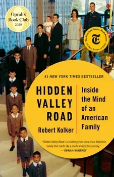 Hidden Valley Road: Inside the Mind of an American Family, Paperback/Robert Kolker