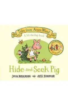 Hide-and-Seek Pig - Julia Donaldson
