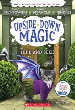 Hide and Seek (Upside-Down Magic #7), 7, Paperback/Sarah Mlynowski