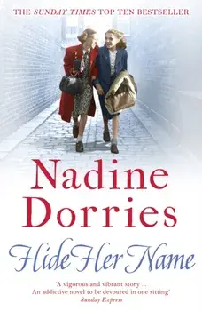 Hide Her Name, Paperback/Nadine Dorries