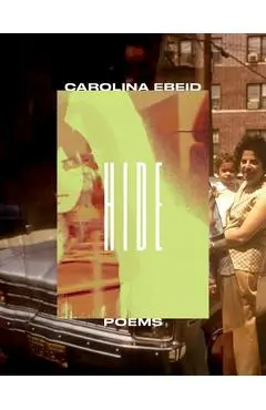 Hide: Poems - Carolina Ebeid