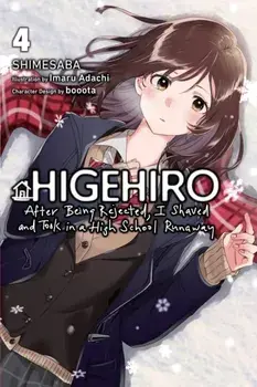 Higehiro: After Being Rejected, I Shaved and Took in a High School Runaway, Vol. 4 (light novel), Paperback/Shimesaba