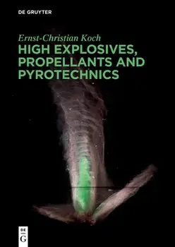 High Explosives, Propellants, Pyrotechnics, Paperback/Ernst-Christian Koch