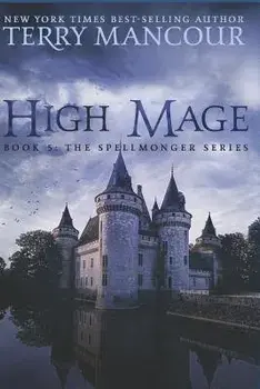 High Mage: Book Five of the Spellmonger Series, Paperback/Emily Burch Harris