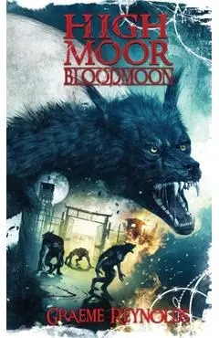 High Moor 3: Bloodmoon - Reynolds