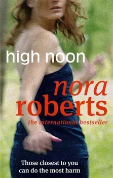 High Noon, Paperback/Nora Roberts