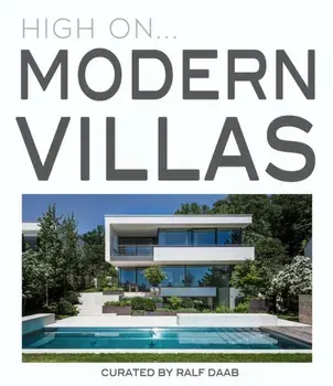 High On... Modern Villas, Hardback/Ralf Daab