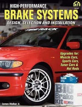 High-Performance Brake Systems, Paperback/James Walker