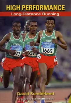 High Performance Long-Distance Running, Paperback/David Sunderland