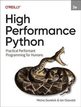 High Performance Python. Practical Performant Programming for Humans, Paperback/Ian Ozsvald