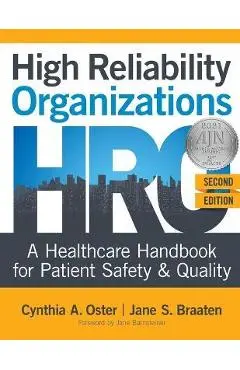 High Reliability Organizations, 2nd Ed - Cynthia A. Oster