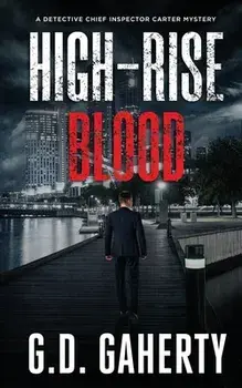 High-Rise Blood, Paperback/G. D. Gaherty