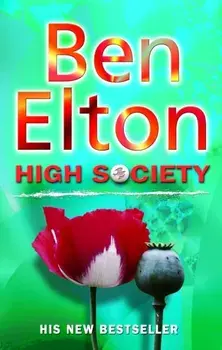High Society, Paperback/Ben Elton