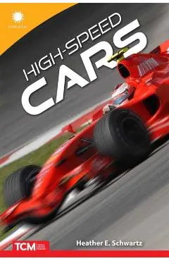 High-Speed Cars - Heather Schwartz