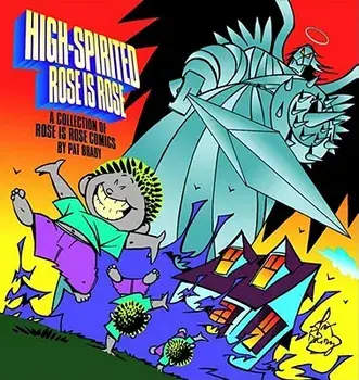 High-Spirited Rose Is Rose: A Collection of Rose Is Rose Comics, Paperback/Pat Brady