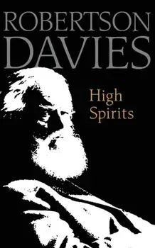 High Spirits, Paperback/Robertson Davies