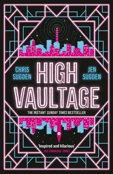 High Vaultage. The Sunday Times bestselling scifi mystery perfect for fans of Terry Pratchett, Paperback/Jen Sugden