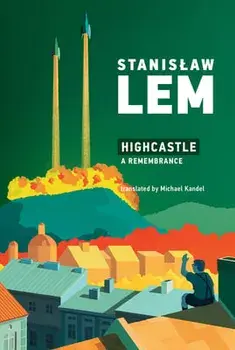 Highcastle: A Remembrance, Paperback/Stanislaw Lem
