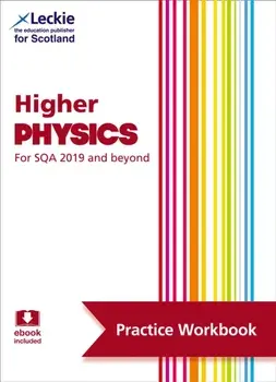 Higher Physics. Practise and Learn Sqa Exam Topics, Paperback/Leckie