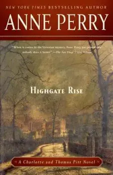 Highgate Rise, Paperback/Anne Perry