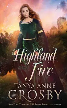 Highland Fire, Paperback/Tanya Anne Crosby