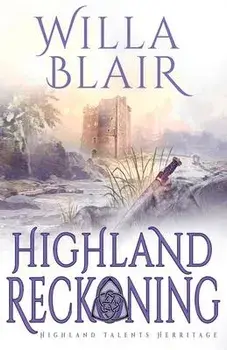 Highland Reckoning, Paperback/Willa Blair