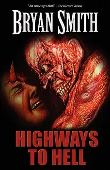 Highways to Hell, Paperback/Bryan Smith