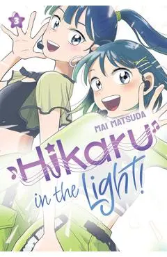 Hikaru in the Light! (Volume 3) - Mai Matsuda