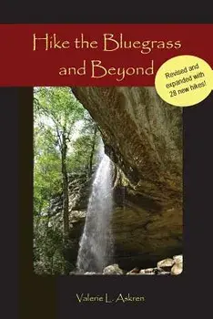 Hike the Bluegrass and Beyond, Paperback/Valerie L. Askren